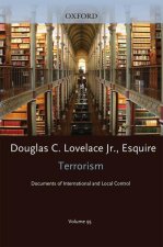 Terrorism Documents of International and Local Control: Volume 95