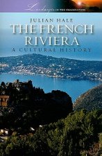 The French Riviera: A Cultural History