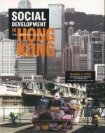 Social Development in Hong Kong: The Unfinished Agenda