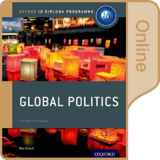 Ib Global Politics Online Course Book: Oxford Ib Diploma Programme