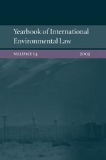 Yearbook of International Environmental Law: Volume 14 2003