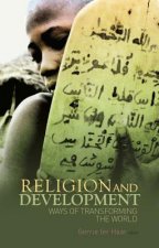 Religion and Development: Ways of Transforming the World