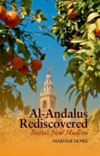 Al-Andalus Rediscovered: Iberia's New Muslims