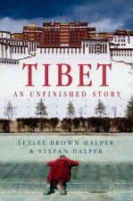 Tibet: An Unfinished Story