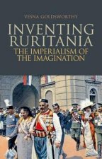 Inventing Ruritania: The Imperialism of the Imagination