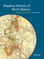 Mapping Patterns of World History, Volume 2: Since 1450