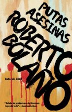 Putas Asesinas / Putas Asesinas: The Best of Bola?o