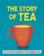 Story of Food: Tea