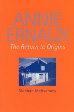 Annie Ernaux: The Return to Origins