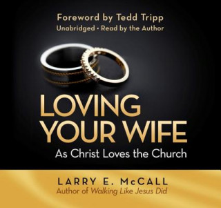 LOVING YOUR WIFE AS CHRIST L D