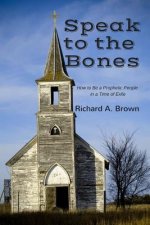 SPEAK TO THE BONES