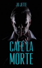 CAFE LA MORTE