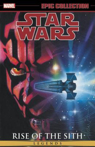 Star Wars Legends Epic Collection: Rise Of The Sith Vol. 2