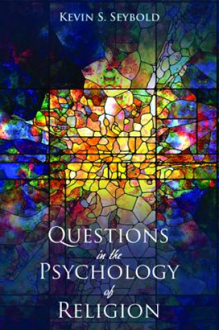 Questions in the Psychology of Religion