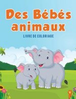 Des Bebes animaux
