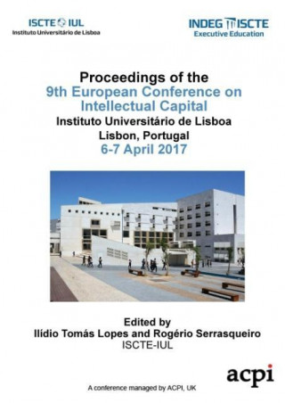 Ecic 2017 - 9th European Conference on Intellectual Capital
