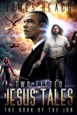 Two-Fisted Jesus Tales, Book 1