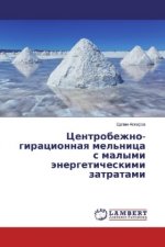 Centrobezhno- giracionnaya mel'nica s malymi jenergeticheskimi zatratami