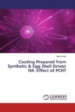 Coating Prepared from Synthetic & Egg Shell Driven HA :Effect of PCHT