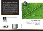 Using Some Parasitoids And Predators In Field Crops And Vegetables