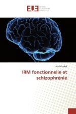 IRM fonctionnelle et schizophrénie