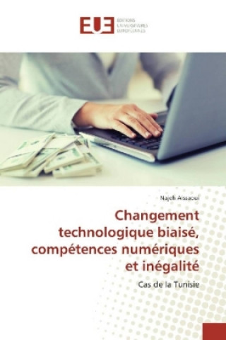 Changement technologique biaisé, compétences numériques et inégalité