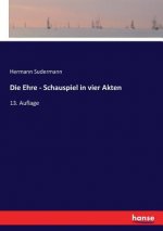 Ehre - Schauspiel in vier Akten