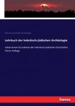 Lehrbuch der hebraisch-judischen Archaologie