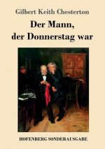 Mann, der Donnerstag war