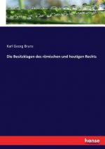 Besitzklagen des roemischen und heutigen Rechts