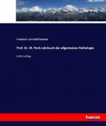 Prof. Dr. M. Perls Lehrbuch der allgemeinen Pathologie