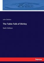 Table-Talk of Shirley