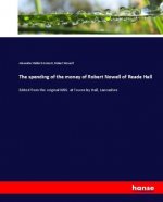 spending of the money of Robert Nowell of Reade Hall