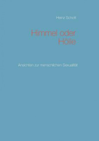 Himmel oder Hoelle