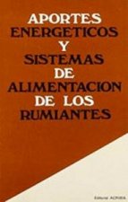 Aportes energéticos y sistemas de alimentación de los rumiantes