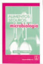 Alimentos seguros : microbiología