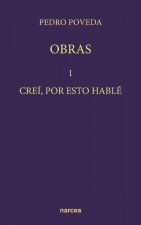 Creí, por esto hablé. 1906-1917