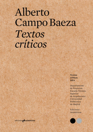 TEXTOS CRÍTICOS #1: ALBERTO CAMPO BAEZA