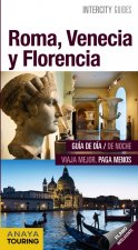 Intercity Guides. Roma, Venecia y Florencia