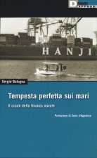 Tempesta perfetta sui mari. Il crack della finanza navale
