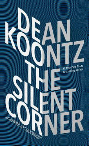 The Silent Corner: A Novel of Suspense