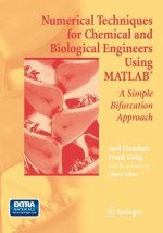 Numerical Techniques for Chemical and Biological Engineers Using MATLAB (R)