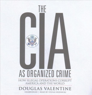 CIA AS ORGANIZED CRIME     14D