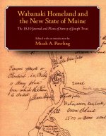 WABANAKI HOMELAND & THE NEW ST