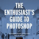 Enthusiast's Guide to Photoshop