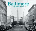 Baltimore Then and Now (R)