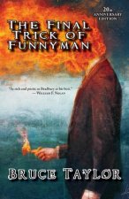 The Final Trick of Funnyman and Other Stories: 20th Anniversary Edition