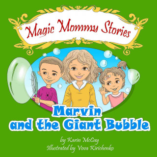 Marvin and the Giant Bubble