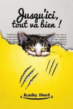 Jusqu'ici, tout va bien !