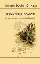 Heimkehr ins Labyrinth